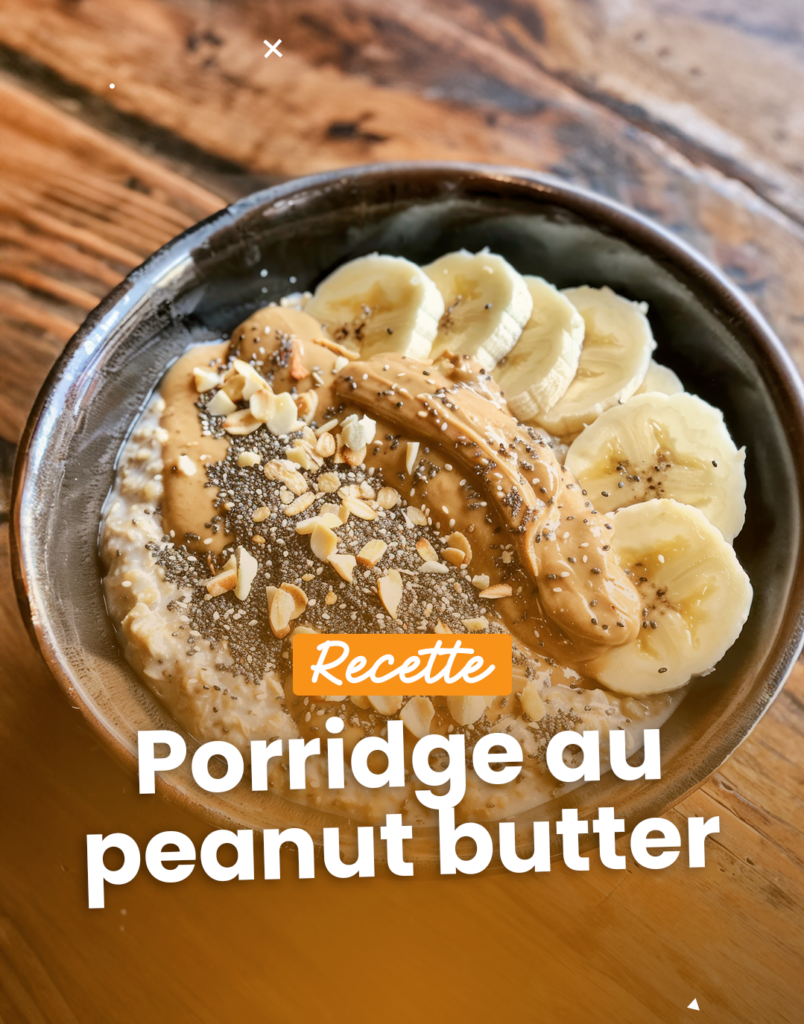 La recette incontournable du porridge au peanut butter